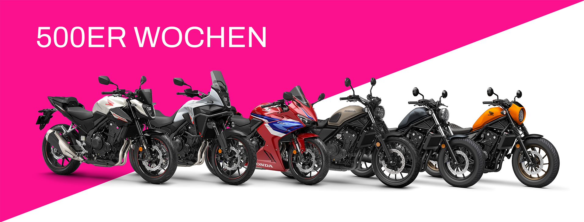 Honda Motorrad Angebot "500er Wochen": CB500F; CL500; CBR500; CMX500 Standardversion; CMX500 Spezial Edition; CB500X / NX500 Honda Motorrad Angebot "500er Wochen": CB500F; CL500; CBR500; CMX500 Standardversion; CMX500 Spezial Edition; CB500X / NX500