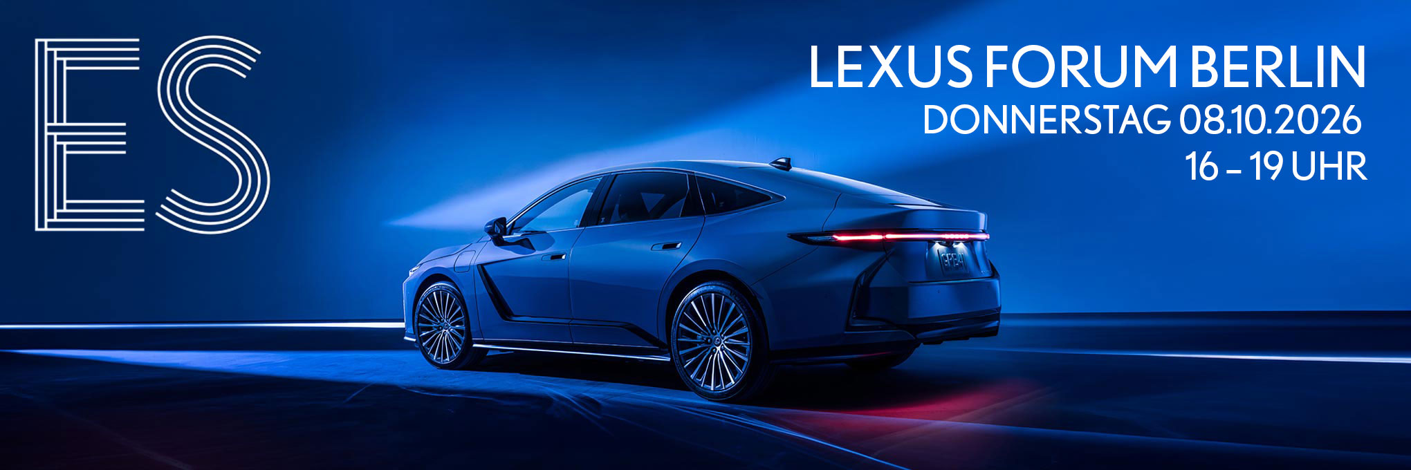 Der neue Lexus ES im Lexus Forum Berlin - Donnerstag 08.10.2026 von 16 – 19 Uhr.
